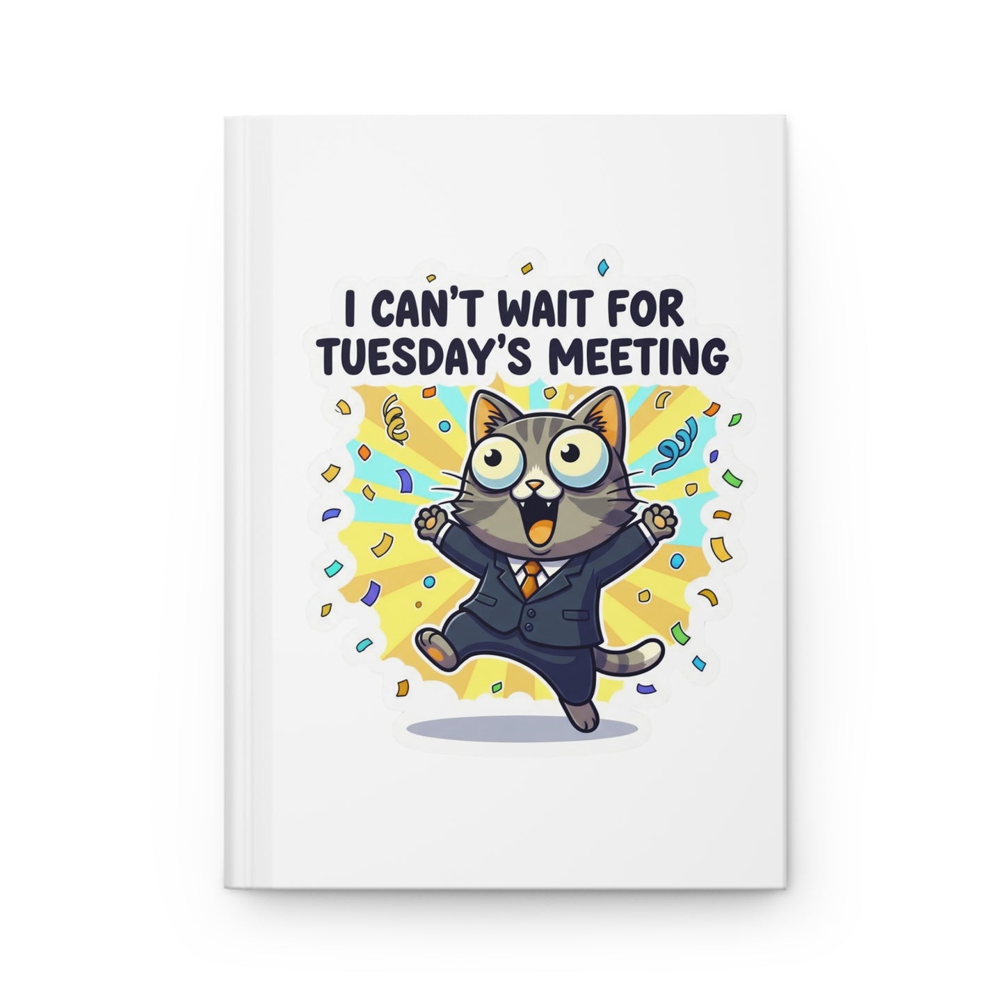Excited Cat Hardcover Journal - Perfect for Meetings, Office Notes, Work Planner, Cat Lover Gift, Funny Stationery